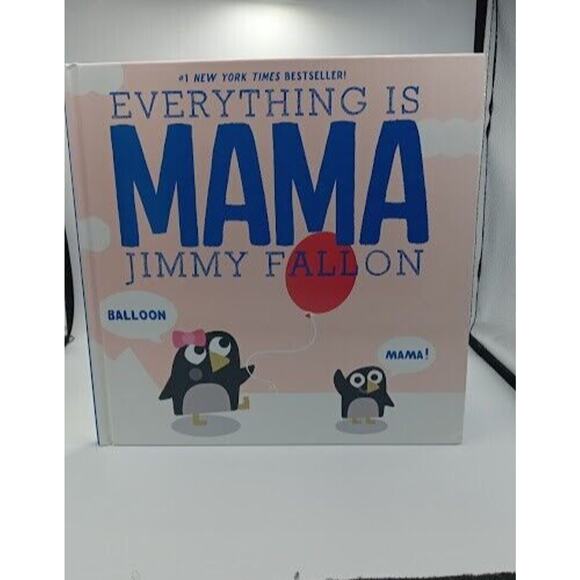 Everything Is Mama - Hardcover By Fallon, Jimmy - Picture 1 of 5